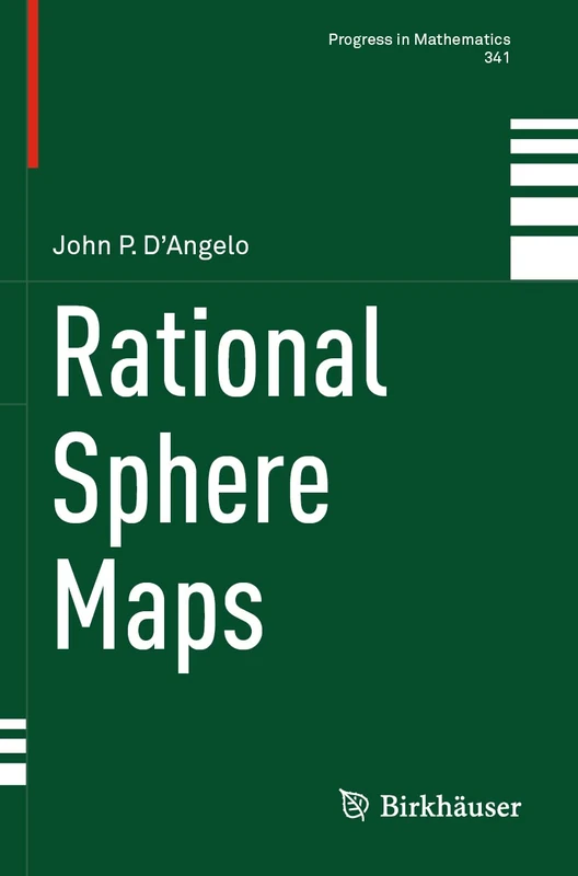 Rational Sphere Maps: 341 (Progress in Mathematics, 341) - Image 1
