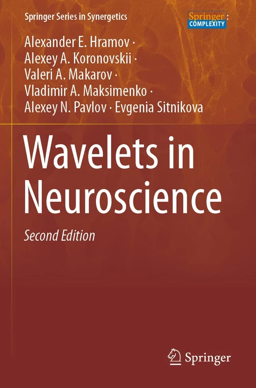 Wavelets in Neuroscience (Springer Series in Synergetics)