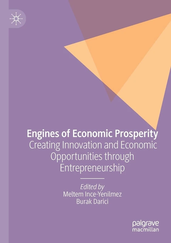 Engines of Economic Prosperity: Creating Innovation and Economic Opportunities through Entrepreneurship