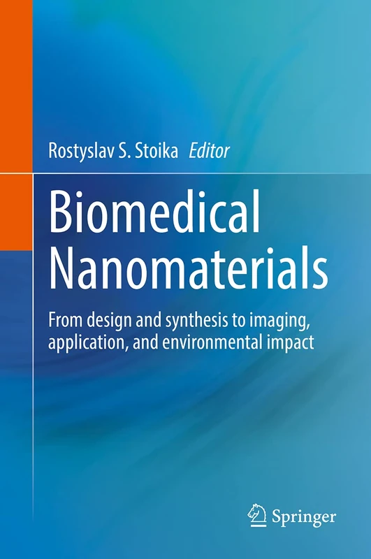 Biomedical Nanomaterials: From design and synthesis to imaging, application and environmental impact - Image 1