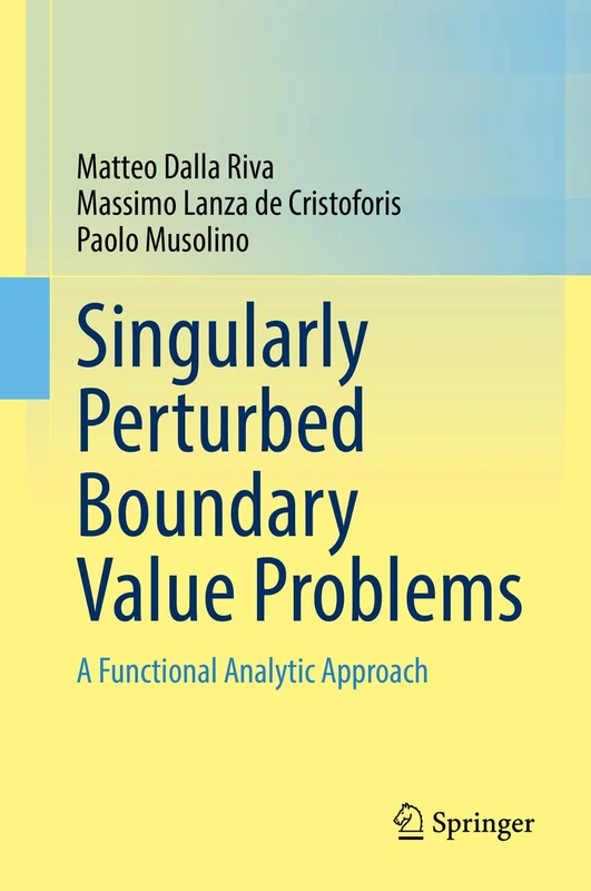 Singularly Perturbed Boundary Value Problems: A Functional Analytic Approach