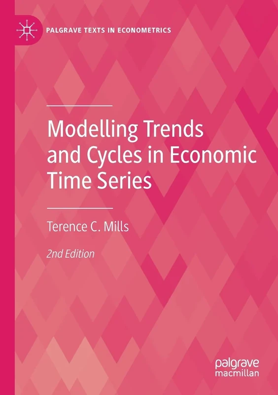 Modelling Trends and Cycles in Economic Time Series (Palgrave Texts in Econometrics)