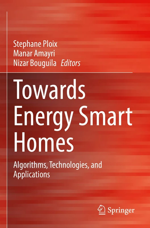 Towards Energy Smart Homes: Algorithms, Technologies, and Applications