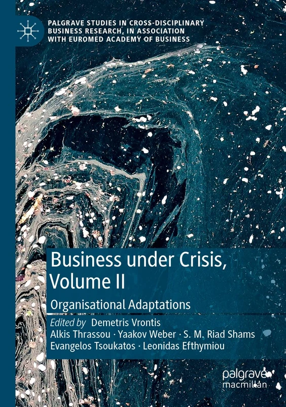 Business Under Crisis, Vol II: Organisational Adaptations