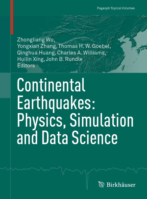 Continental Earthquakes: Physics, Simulation and Data Science (Pageoph Topical Volumes)