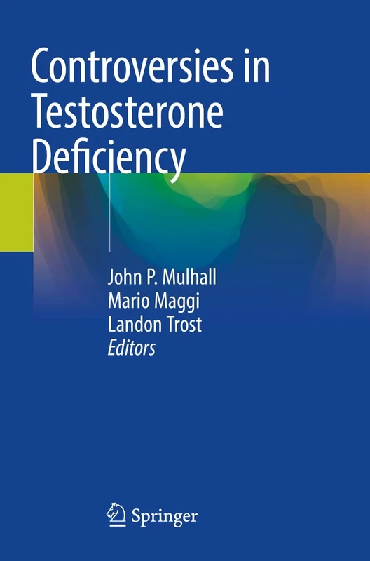 Controversies in Testosterone Deficiency