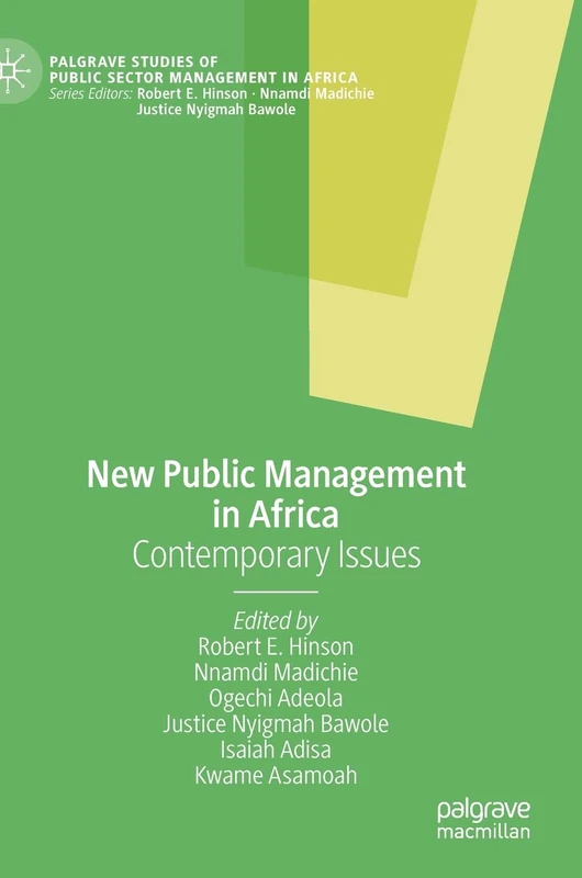 New Public Management in Africa: Contemporary Issues (Palgrave Studies of Public Sector Management in Africa)