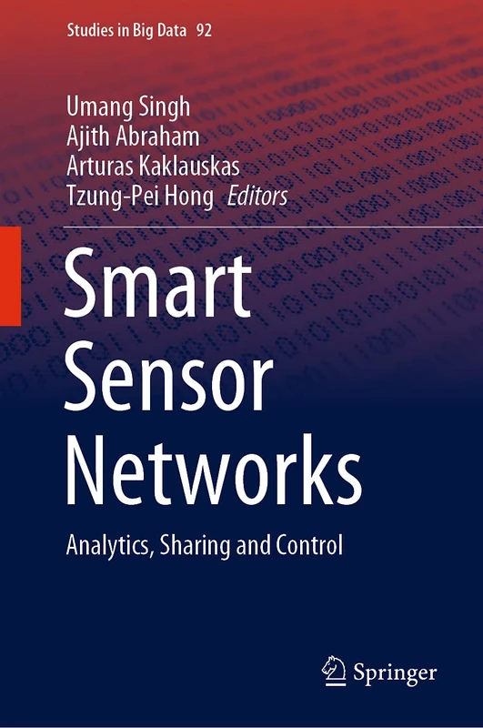 Springer Smart Sensor Networks: Analytics, Sharing and Control