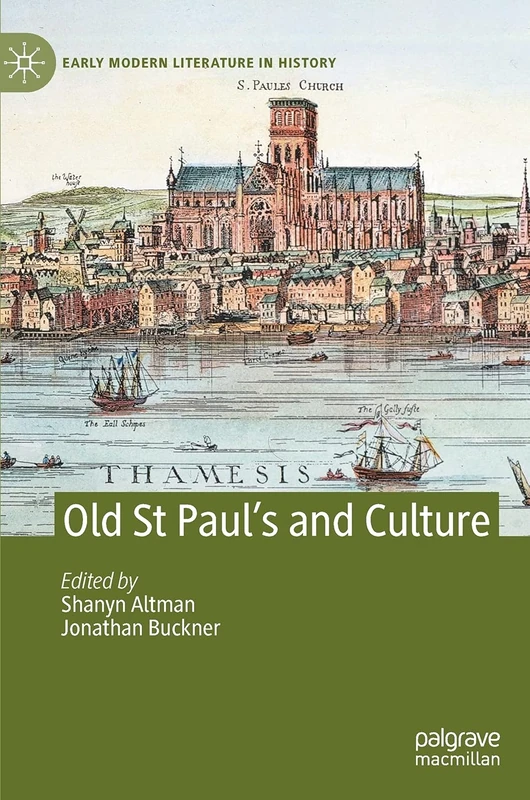 Old St Paul’s and Culture (Early Modern Literature in History)