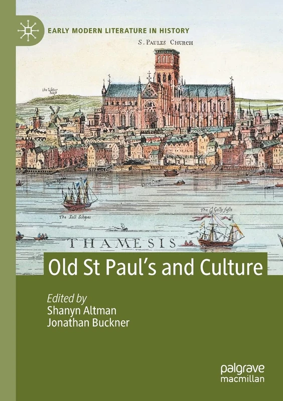 Old St Paul’s and Culture (Early Modern Literature in History)