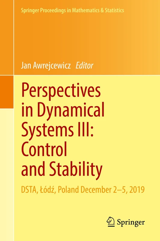 Springer Perspectives in Dynamical Systems III - Control and Stability