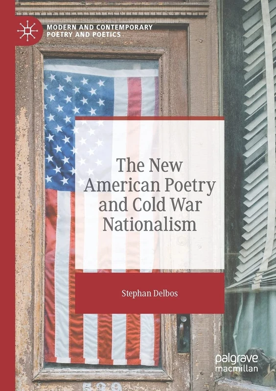 The New American Poetry and Cold War Nationalism (Modern and Contemporary Poetry and Poetics) - Image 1