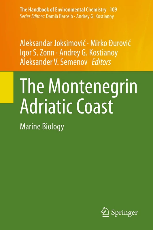 The Montenegrin Adriatic Coast: Marine Biology: 109 (The Handbook of Environmental Chemistry, 109)