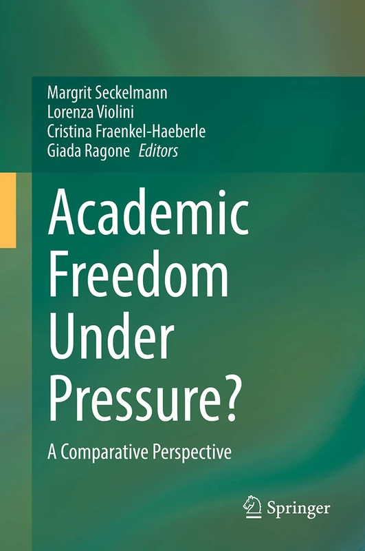 Academic Freedom Under Pressure?: A Comparative Perspective