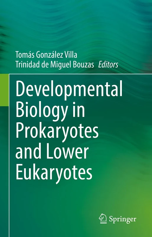 Developmental Biology in Prokaryotes and Lower Eukaryotes