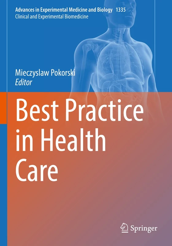 Best Practice in Health Care: 1335 (Advances in Experimental Medicine and Biology, 1335)
