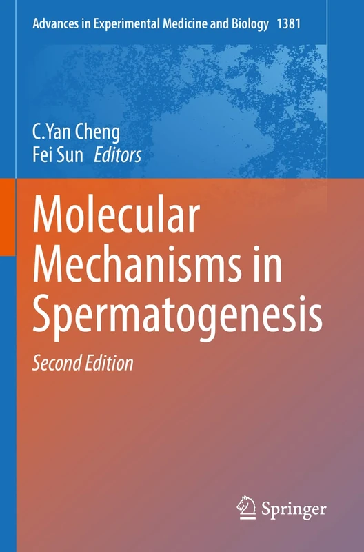 Molecular Mechanisms in Spermatogenesis: 1381 (Advances in Experimental Medicine and Biology, 1381)