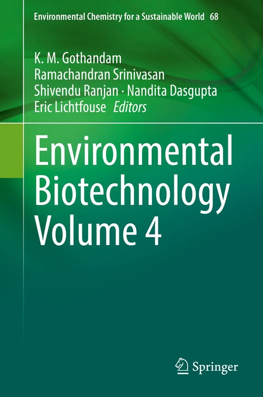 Environmental Biotechnology Volume 4: 68 (Environmental Chemistry for a Sustainable World, 68)