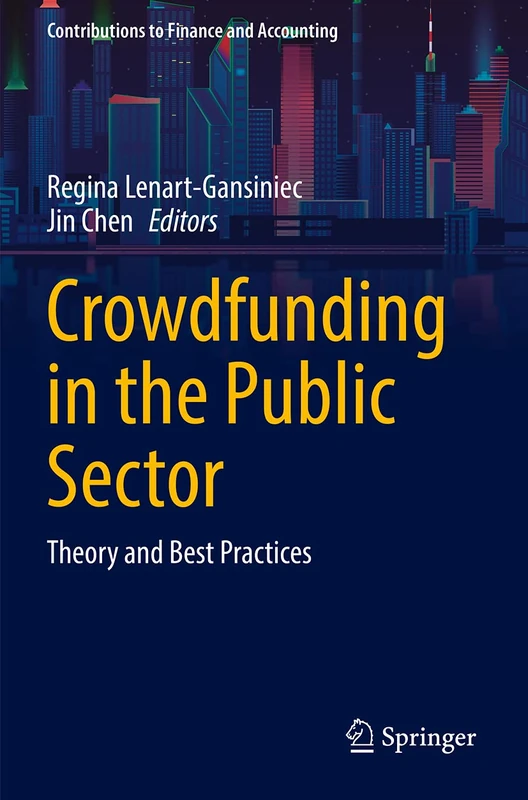 Springer - Crowdfunding in the Public Sector: Theory and Best Practices