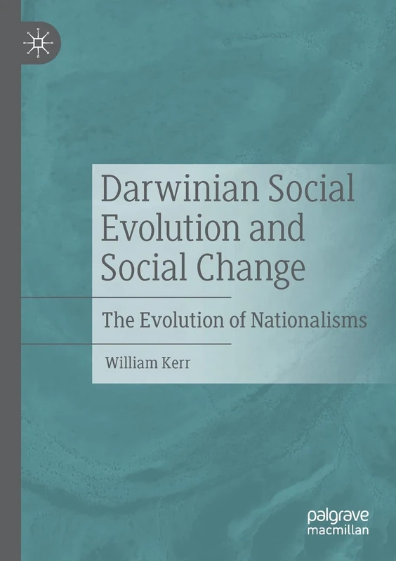 Darwinian Social Evolution and Social Change: The Evolution of Nationalisms