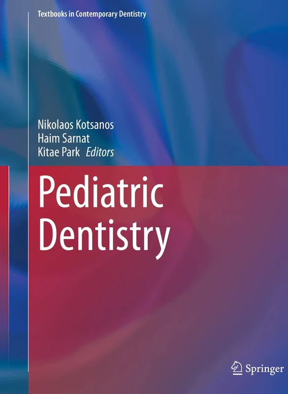 Springer Pediatric Dentistry - Contemporary Dentistry Textbook