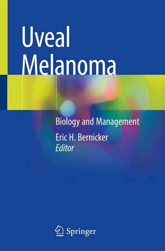 Uveal Melanoma: Biology and Management
