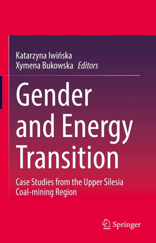 Gender and Energy Transition: Case Studies from the Upper Silesia Coal-mining Region
