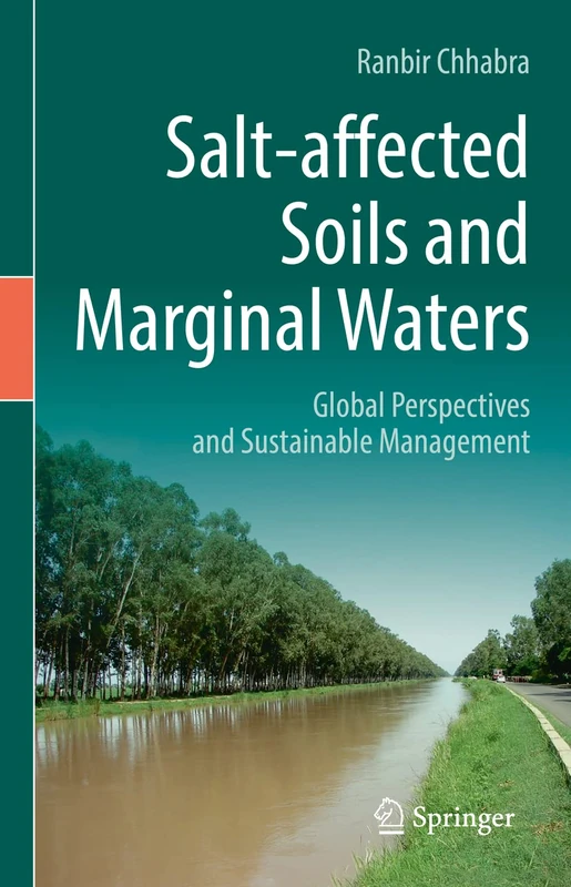Salt-affected Soils and Marginal Waters: Global Perspectives and Sustainable Management (Springer Water)