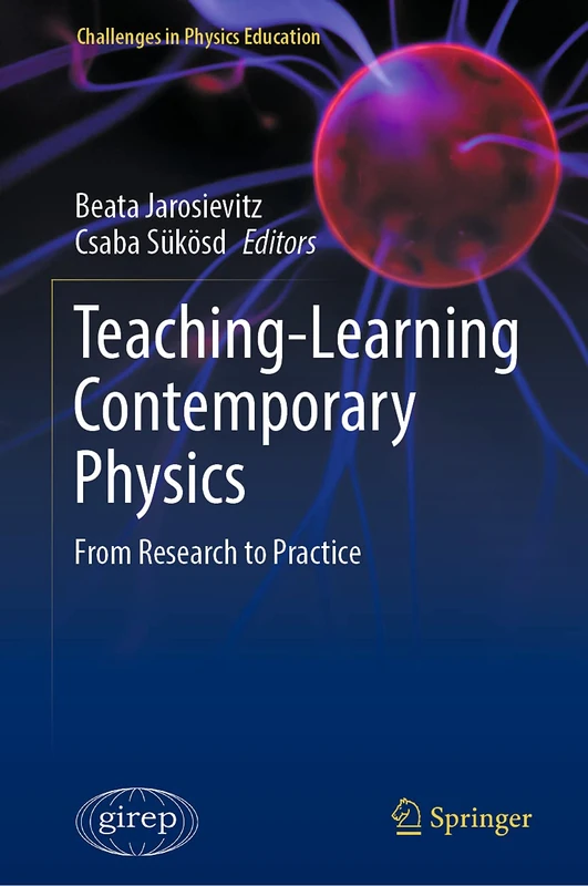 Teaching-Learning Contemporary Physics: From Research to Practice (Challenges in Physics Education)