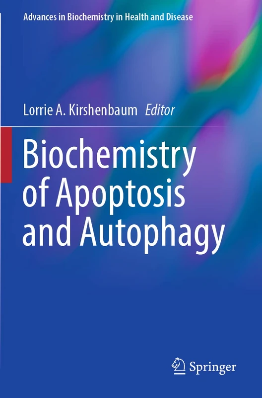 Springer Biochemistry of Apoptosis and Autophagy - Vol 18