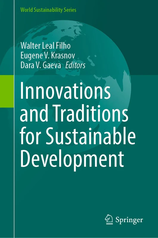 Innovations and Traditions for Sustainable Development (World Sustainability Series)