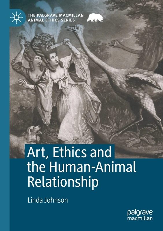 Art, Ethics and the Human-Animal Relationship - Macmillan