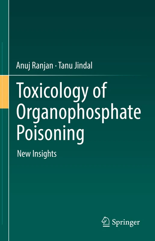 Toxicology of Organophosphate Poisoning: New Insights - Image 1