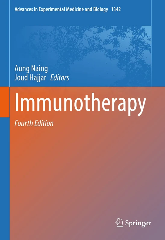Immunotherapy: 1342 (Advances in Experimental Medicine and Biology, 1342)