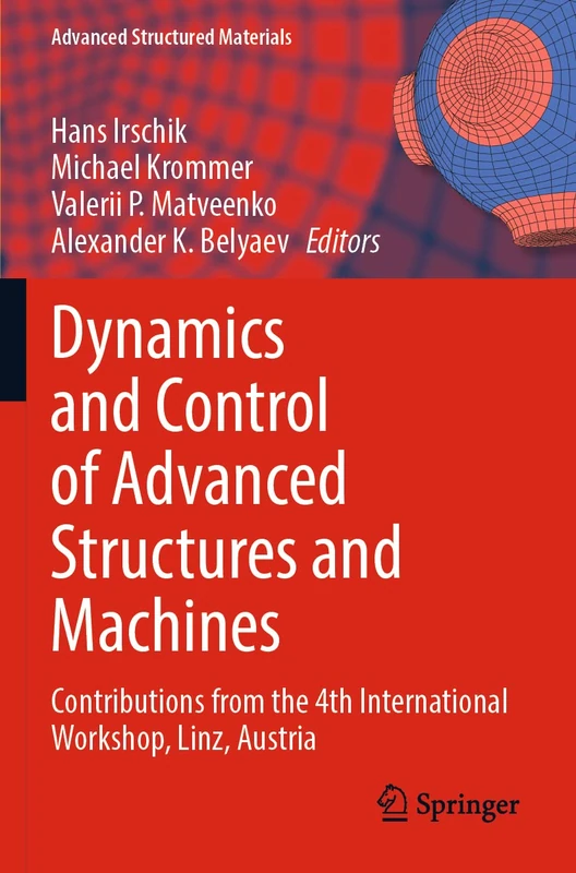 Springer Dynamics and Control of Advanced Structures and Machines