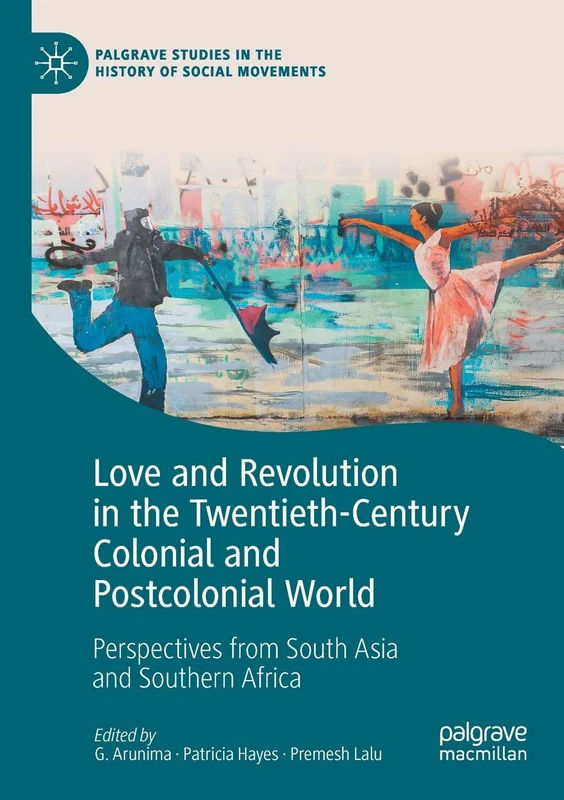 MACMILLAN Love and Revolution in the Twentieth-Century World