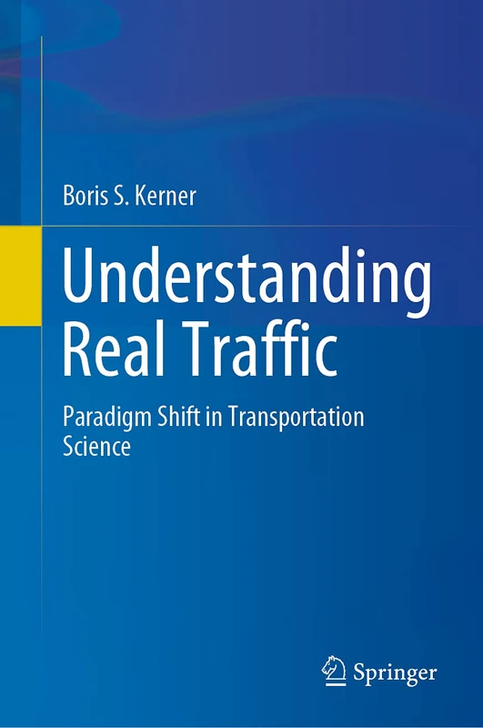 Understanding Real Traffic: Paradigm Shift in Transportation Science