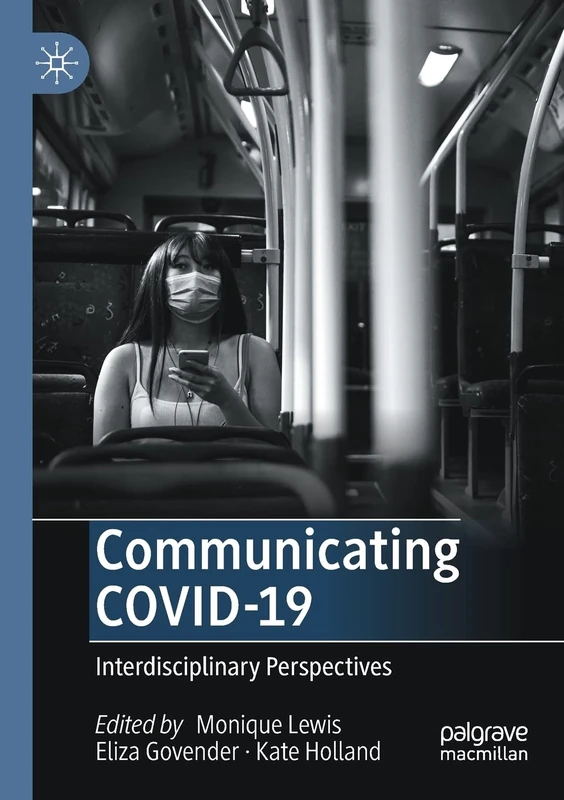 Communicating COVID-19: Interdisciplinary Perspectives