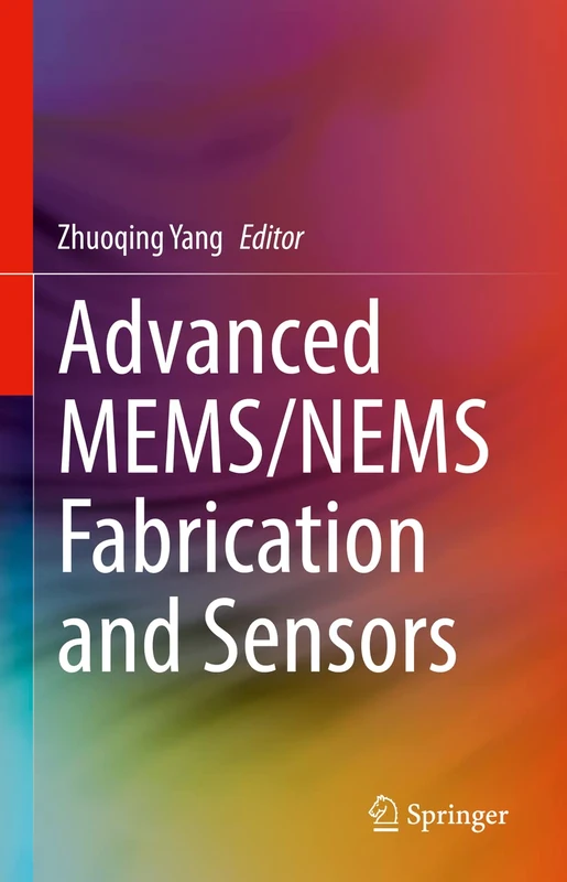 Advanced MEMS/NEMS Fabrication and Sensors - Image 1