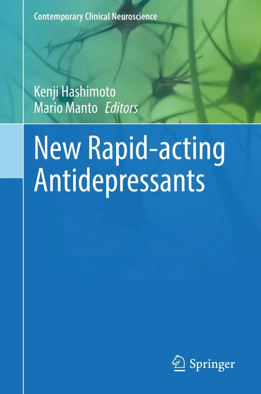 New Rapid-acting Antidepressants (Contemporary Clinical Neuroscience)
