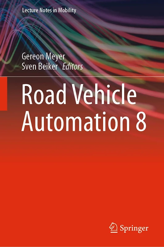 Springer Road Vehicle Automation 8 - Lecture Notes in Mobility