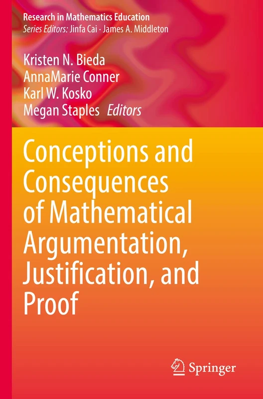 Springer - Mathematical Argumentation, Justification, and Proof