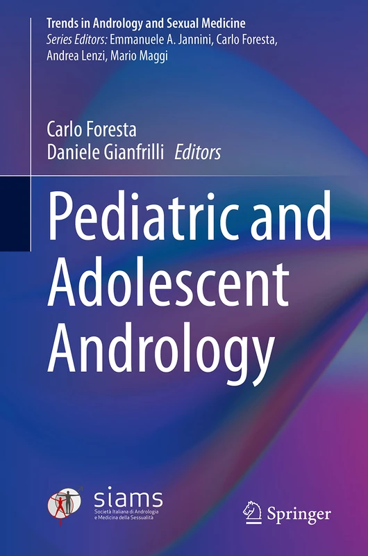 Pediatric and Adolescent Andrology (Trends in Andrology and Sexual Medicine)