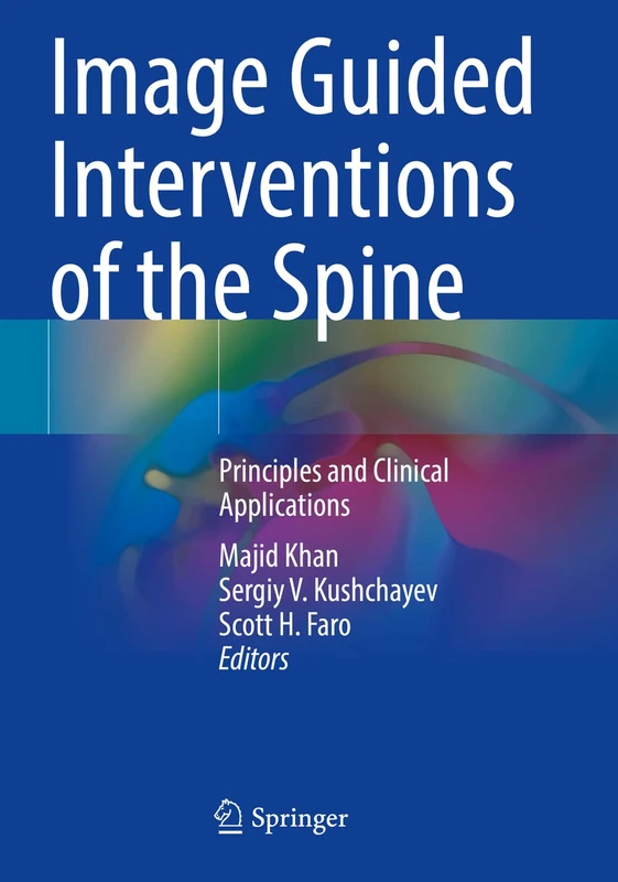 Image Guided Interventions of the Spine: Principles and Clinical Applications