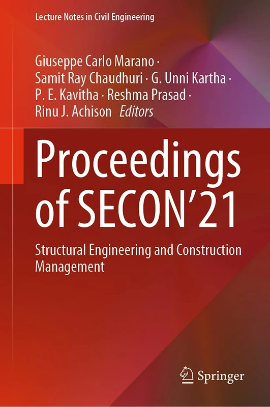 Proceedings of SECON’21: Structural Engineering and Construction Management: 171 (Lecture Notes in Civil Engineering, 171)