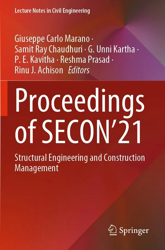 Proceedings of SECON’21: Structural Engineering and Construction Management: 171 (Lecture Notes in Civil Engineering, 171)