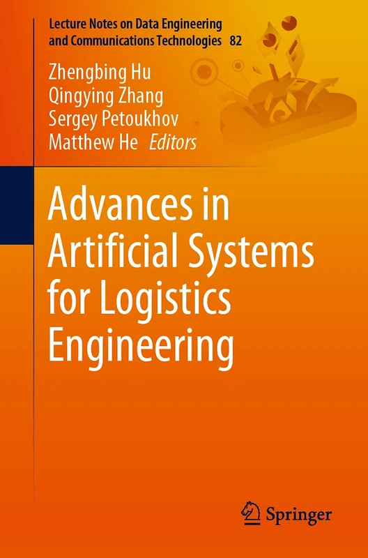 Springer Advances in Artificial Systems for Logistics Engineering