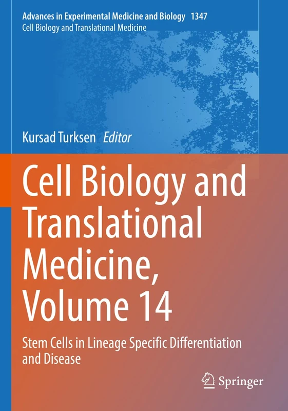 Cell Biology and Translational Medicine, Volume 14: Stem Cells in Lineage Specific Differentiation and Disease: 1347