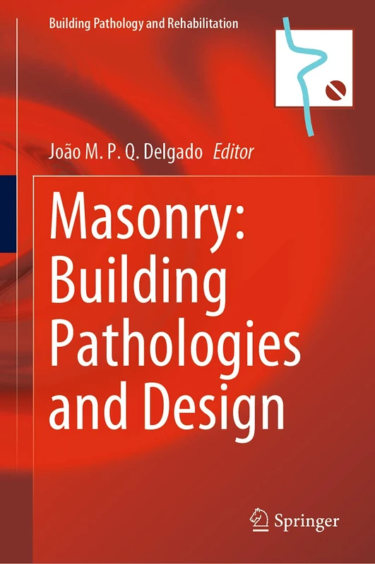 Springer Masonry: Building Pathologies and Design, Vol 22