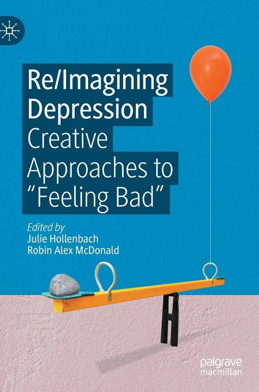 MACMILLAN Re/Imagining Depression - Creative Approaches Book